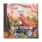 Kinderbuch: Egon Eichhorn und der wilde Müll im Wald